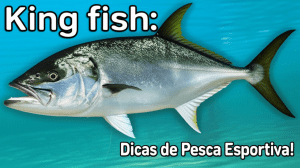 King fish: O Poderoso Peixe Rei, Dicas de Pesca Esportiva! 